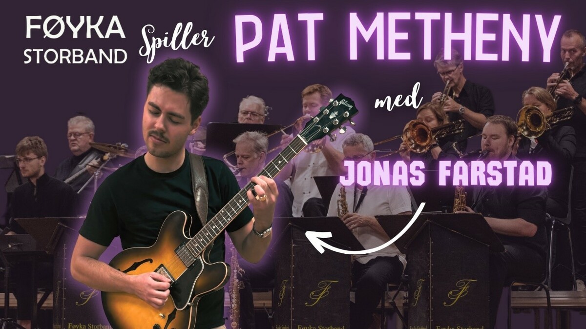 Føyka Storband spiller Pat Metheny med Jonas Farstad