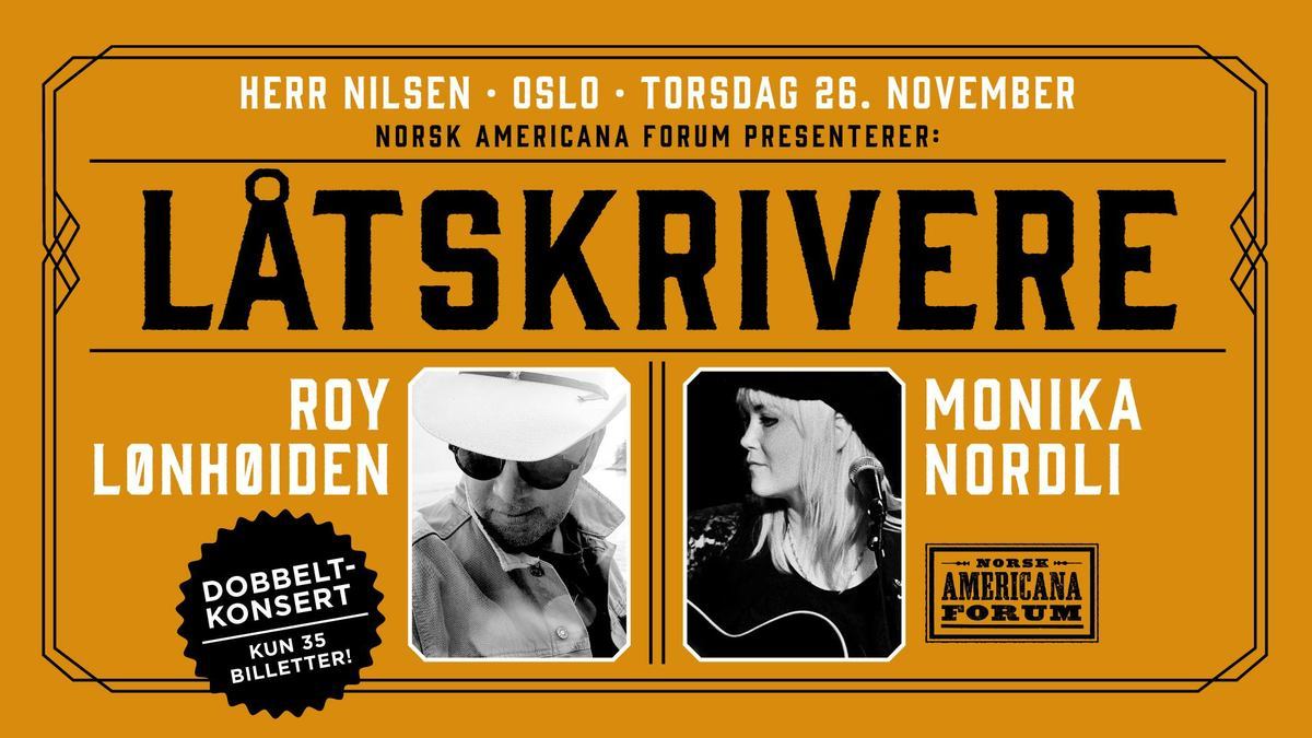 Norsk Americana Forum presenterer: LÅTSKRIVERE Roy Lønhøiden // Monika Nordli