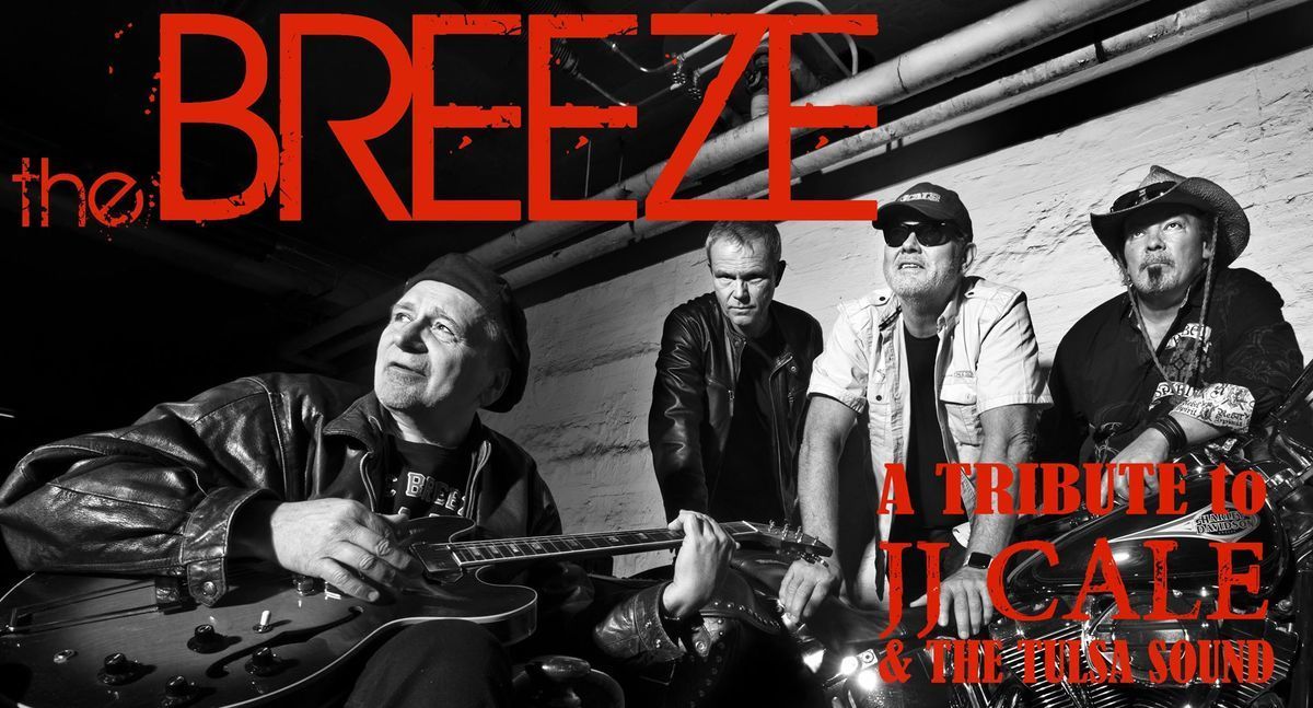 The Breeze - a Tribute to JJ Cale and the Tulsa Sound