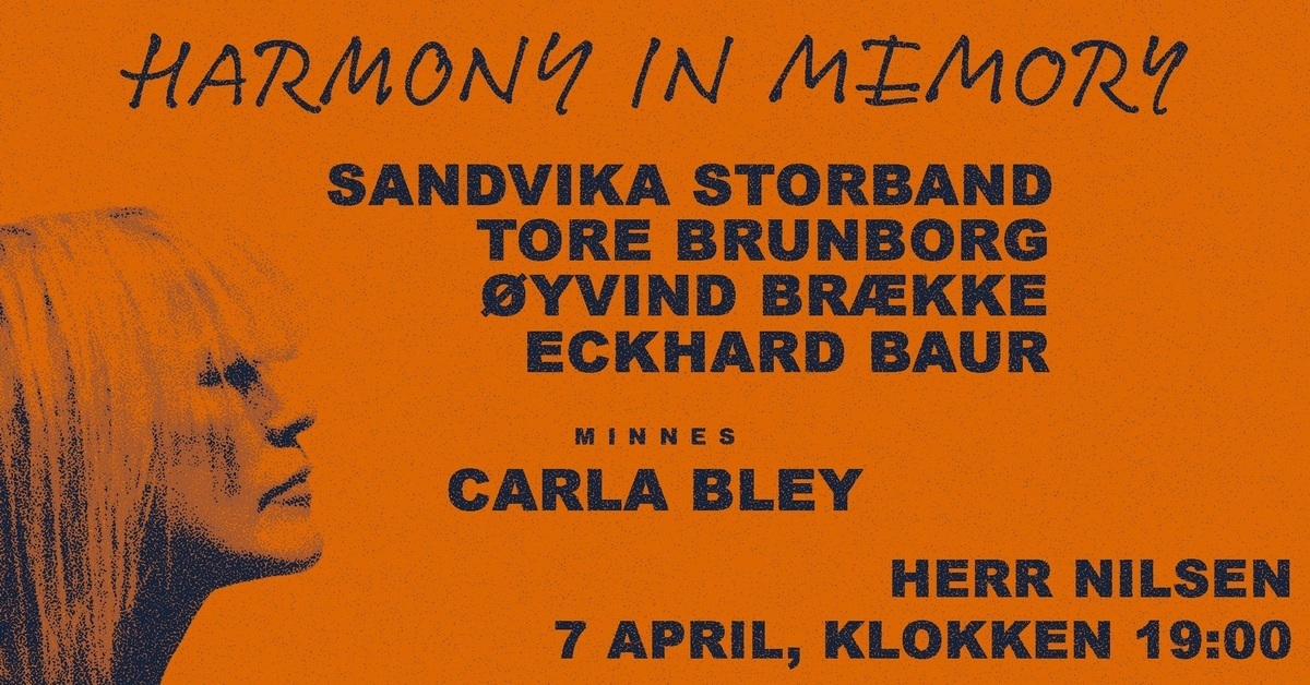 Sandvika Storband med Tore Brunborg og Øyvind Brække Under ledelse av Eckhard Baur “Harmony in Memory: A tribute to Carla Bley”